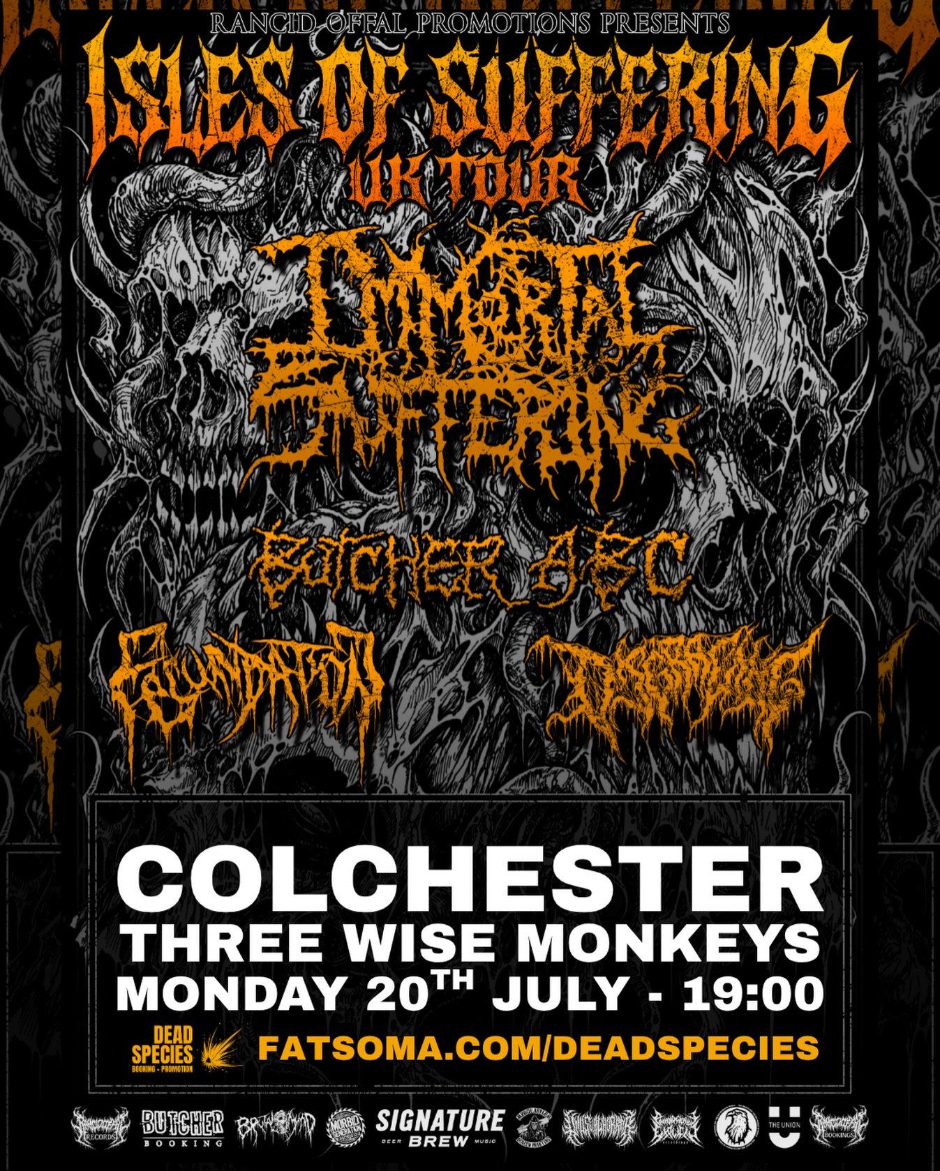COLCHESTER: IMMORTAL SUFFERING (USA) + BUTCHER ABC, FECUNDATION, DISGRACING
